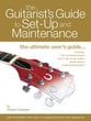 The Guitarist's Guide to Set-Up and Maintenance book cover